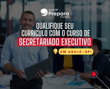 Qualifique seu currículo com o Curso de Secretariado Executivo em Arujá-SP!